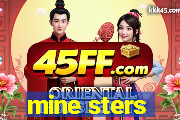 mine sters